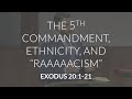 The 5th commandment ethnicity and raaaaacism