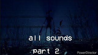 siren head sounds from game part 2