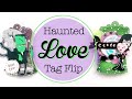 Haunted Love Tag Flip