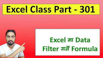 Excel Class Part 301 l Excel मा Data Filter गर्ने Formula l Excel Class Nepali l Technical Dari 2024