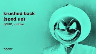 QMIIR, vxddka ~ krushed back(sped up){ KRUSHFUNK }[TIK TOK VIRAL SONG]