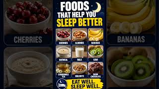 Best Foods for Better Sleep 😴
