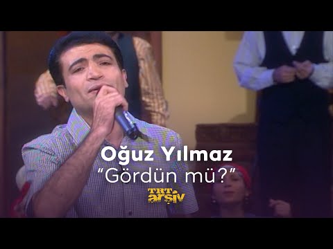 Oğuz Yılmaz - Gördün mü? (2003) | TRT Arşiv