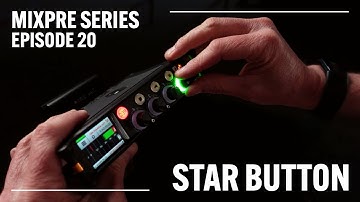 MixPre Series Episode 20 - Star button