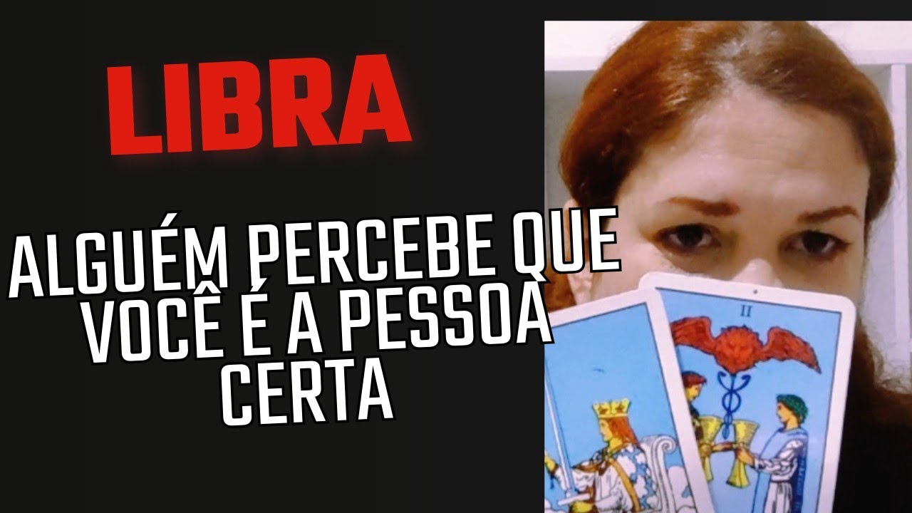 LIBRA ♎ Essa pessoa vai perceber que você é a pessoa certa