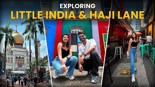 Explored Little India and Haji Lane of Singapore  Food, Shopping and More | Birthday Vlog