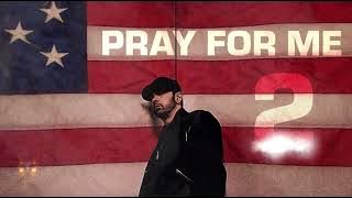 Eminem - Pray For Me 2 (2022)