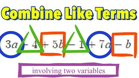 Combining Like Terms (Part 2)