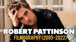 Robert Pattinson : Filmography (2005-2022)