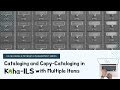 Cataloging and copy-cataloging in Koha integrated library system