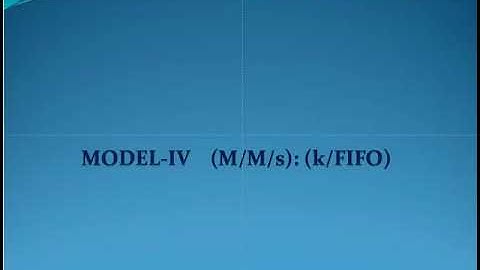 Probability and Queueing theory ( Queueing Model IV)