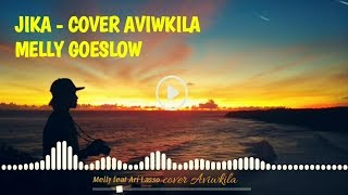 VIDEO SPECTRUM JIKA - COVER AVIWKILA (MELLY GOESLAW)