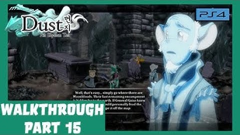 Dust PS4: An Elysian Tail Walkthrough Part 15 (No Commentary)