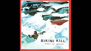 BIKINI KILL - Reject all american (1996) ♫ Full Album