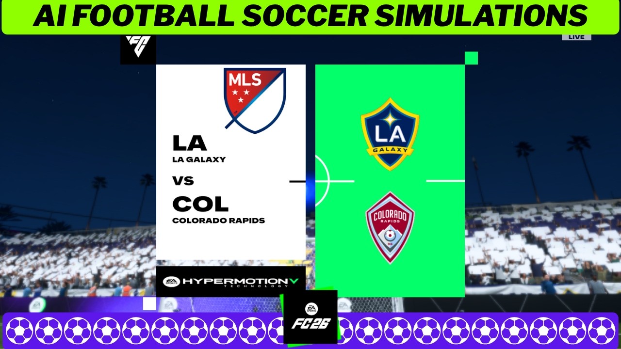 LA GALAXY vs COLORADO RAPIDS ⚽🇺🇸 MLS 2026/27 Matchday 28 ⚽ EA FC 26 Simulation