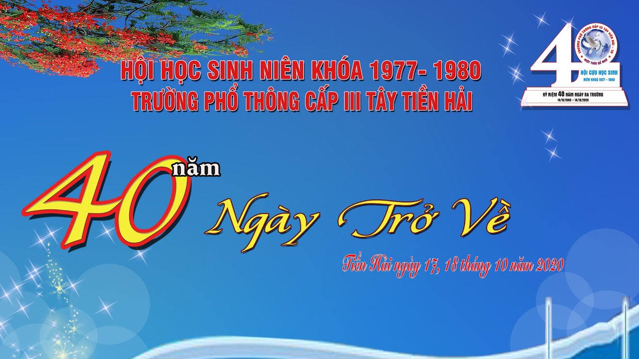 Hội học sinh khóa 77- 80, trường PT cấp III Tây Tiền Hải, TB - 40 NĂM NGÀY TRỞ VỀ, tháng10- 2020