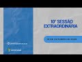 10° SESSÃO EXTRAORDINÁRIA 