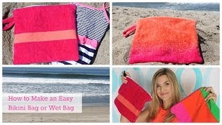 How to Make an Easy Bikini Bag or Wet Bag
