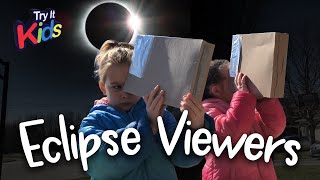 Celebrity How To Make An Eclipse Viewer  -   Easy, Safe DIY Eclipse Projector Wealth