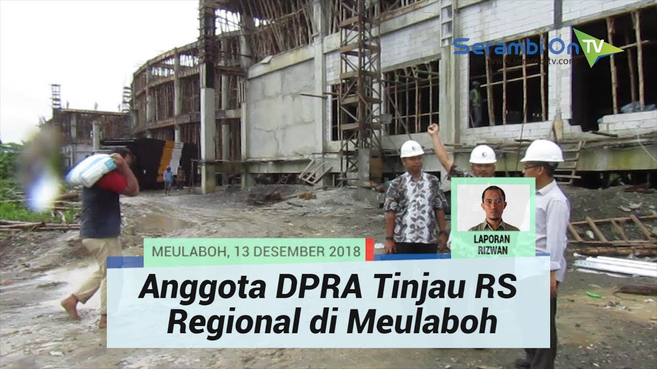 perjalanan ke langkawi Anggota DPRA Tinjau RS Regional di Meulaboh