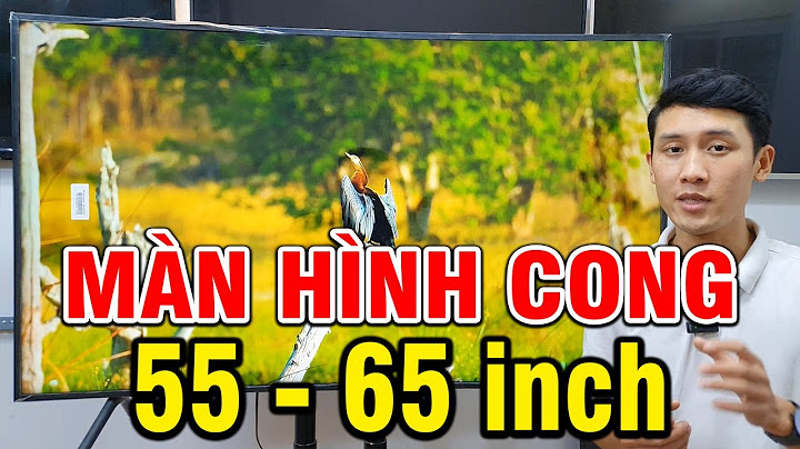 Tivi samsung màn hình cong 55 inch giá bao nhiêu