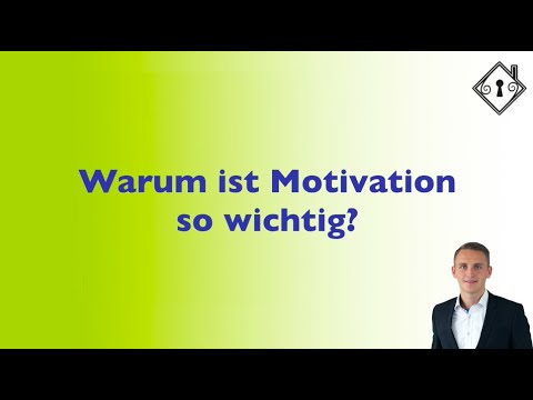 Video: Warum Ist Ziel Bei Der Motivation Wichtig?