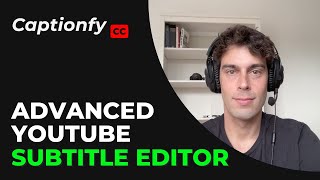 Captionfy | Advanced YouTube Subtitle Editor
