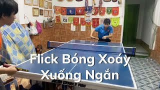 #20: Chia Sẻ Kỹ Thuật Flick Bóng Xoáy Xuống Ngắn | Hất Cổ Tay Bóng Ngắn Xoáy Xuống