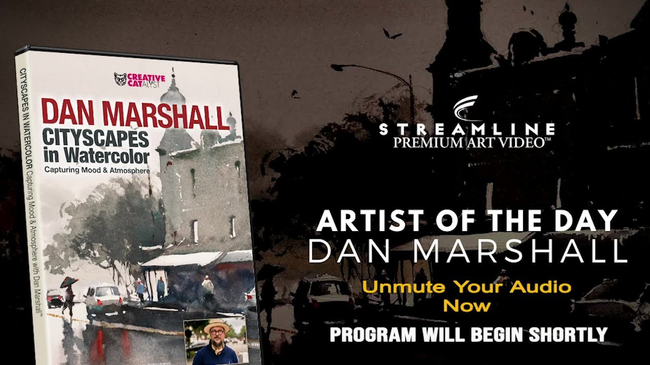 Dan Marshall “Cityscapes in Watercolor” **FREE LESSON VIEWING**