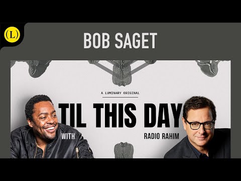 Til This Day | Bob Saget with Radio Rahim • Chapter 1 (Full Episode) • Luminary Original Podcast