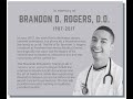 In Memory of Dr. Brandon Rogers - Birthday Celebration and Dedication