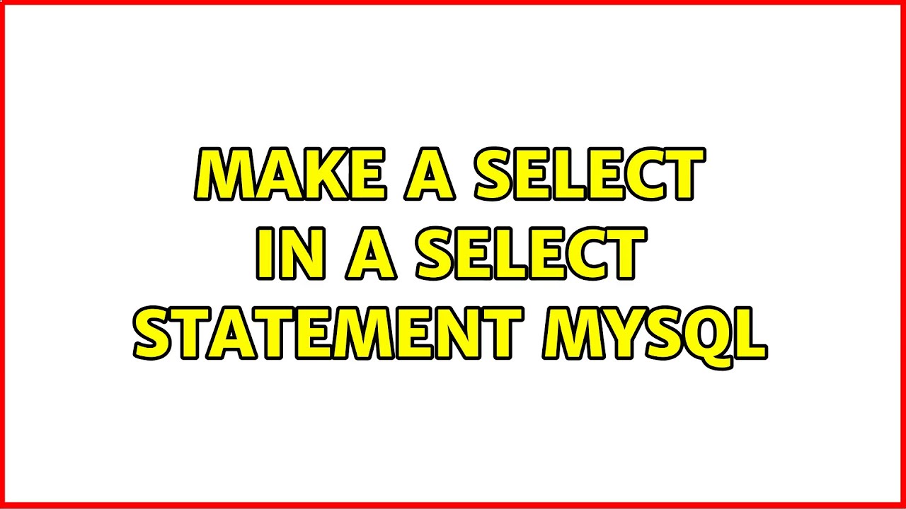 make a select in a select statement mysql