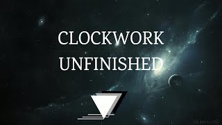 *FREE MP3* | Clockwork Unfinished