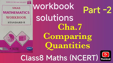chapter 7|Comparing quantities | part2 |class8Maths |Vikas workbook solution| Ncert New Syllabus