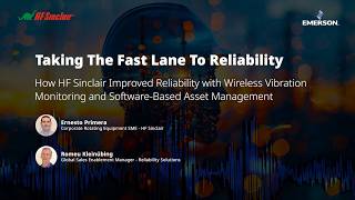 Full Webinar: Taking the Fast Lane to Reliability | HF Sinclair & Emerson