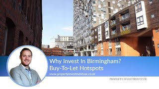 Why Invest In Birmingham? BuyToLet Hotspot Series