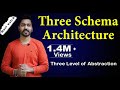 Lec-6: Three Schema Architecture | Three Level of Abstraction | Database Management System