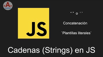 06 - Cadenas(Strings) y Concatenación | AlonsoCode