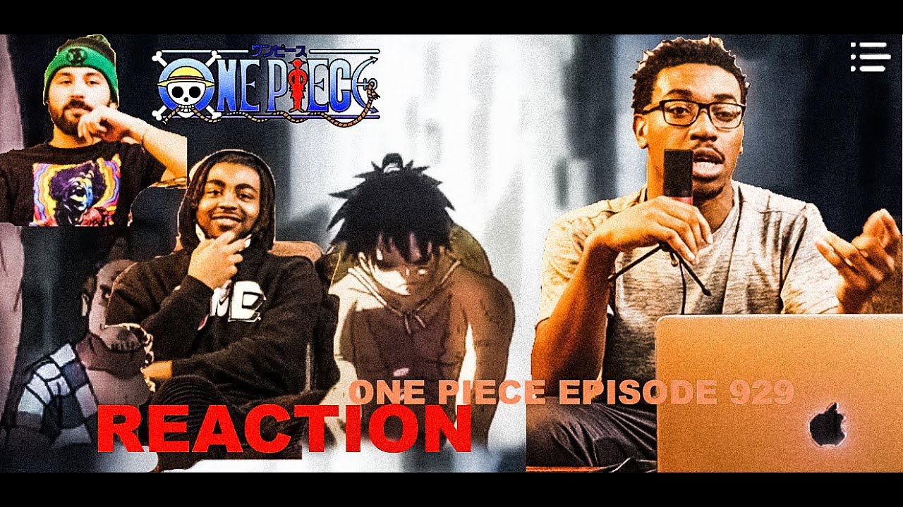 One Piece Episode 929 Reaction Anime Reaction Youtube One Piece Episode 929 Reaction Anime Reaction Youtube