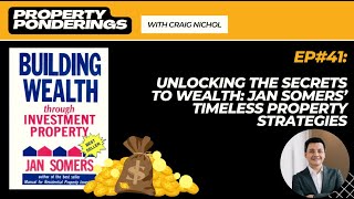 Famous Ep#41 Unlocking the Secrets to Wealth: Jan Somers’ Timeless Property Strategies Net Worth