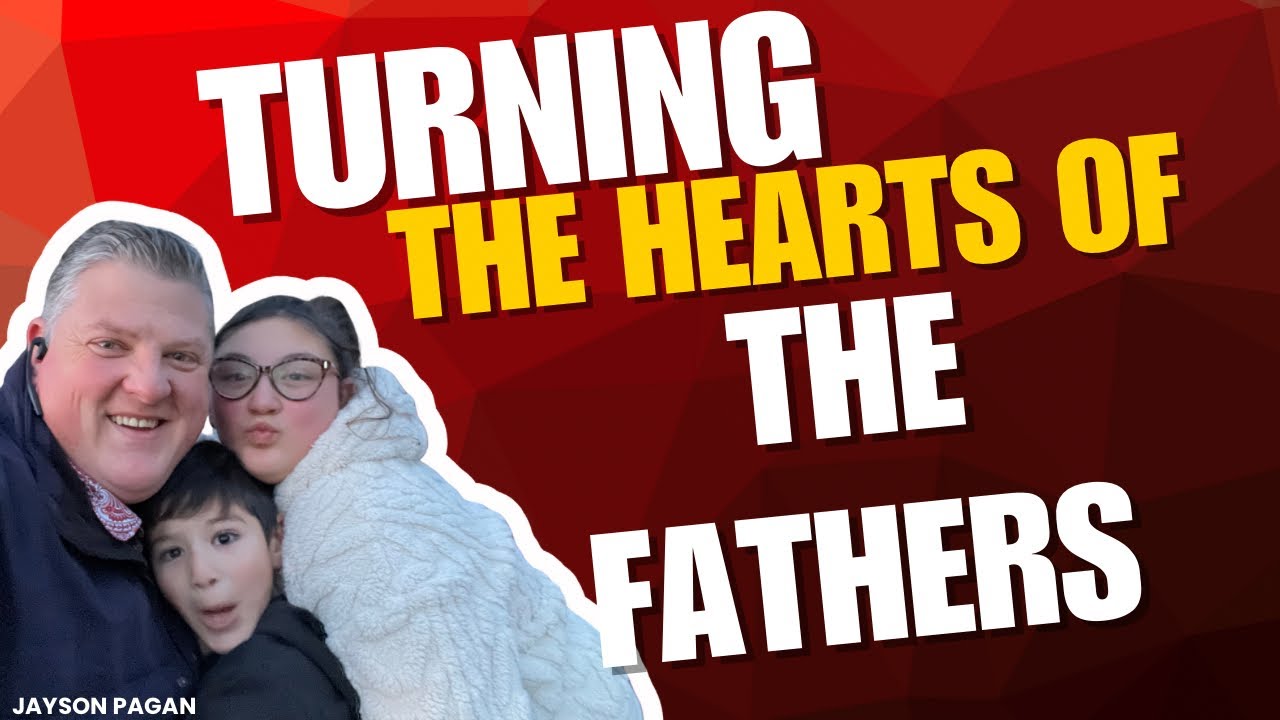 TURNING THE HEARTS OF THE FATHERS (10 Revelations) - YouTube