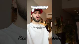 What your Arab dad hears vs what you say 😭