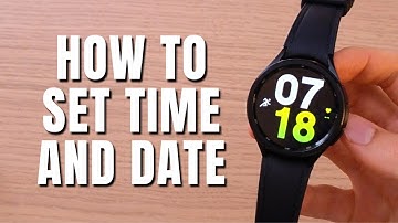 How to Manually Set Time and Date On Samsung Galaxy Watch 6