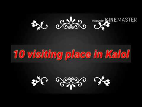 10 Visiting place in kalol