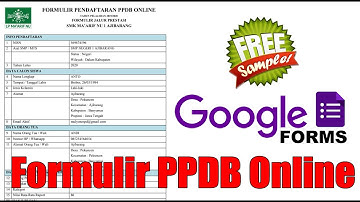 TUTORIAL LENGKAP MEMBUAT FORMULIR PPDB ONLINE DENGAN GOOGLE FORMULIR