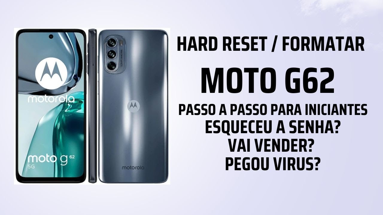 Como Formatar Motorola Moto G62 Dicas Para Iniciantes Hard Reset como-formatar-motorola-moto-g62-dicas-para-iniciantes-hard-reset
