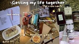 GETTING MY LIFE together for *NOVEMBER*?| back to routine كيف ترتب يومك و تنهي السنة بعادات جيدة ?