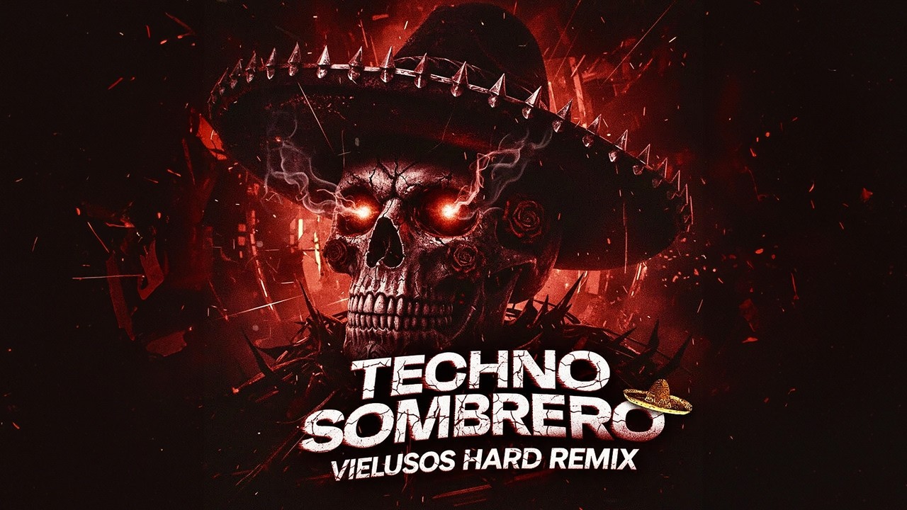 VIELUSOS - TECHNO SOMBRERO (HARD REMIX)