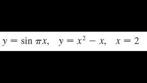 y = sin(pi * x), y = x^2 - x, x = 2