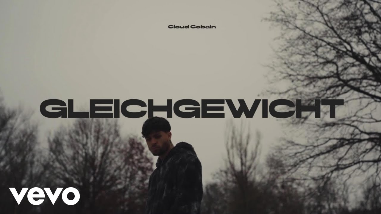 Cloud Cobain - GLEICHGEWICHT